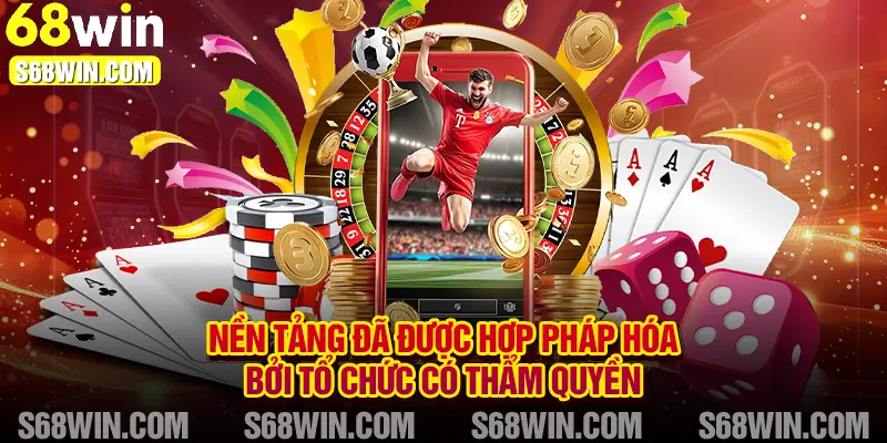 Nền tảng đã được hợp pháp hóa bởi tổ chức có thẩm quyền